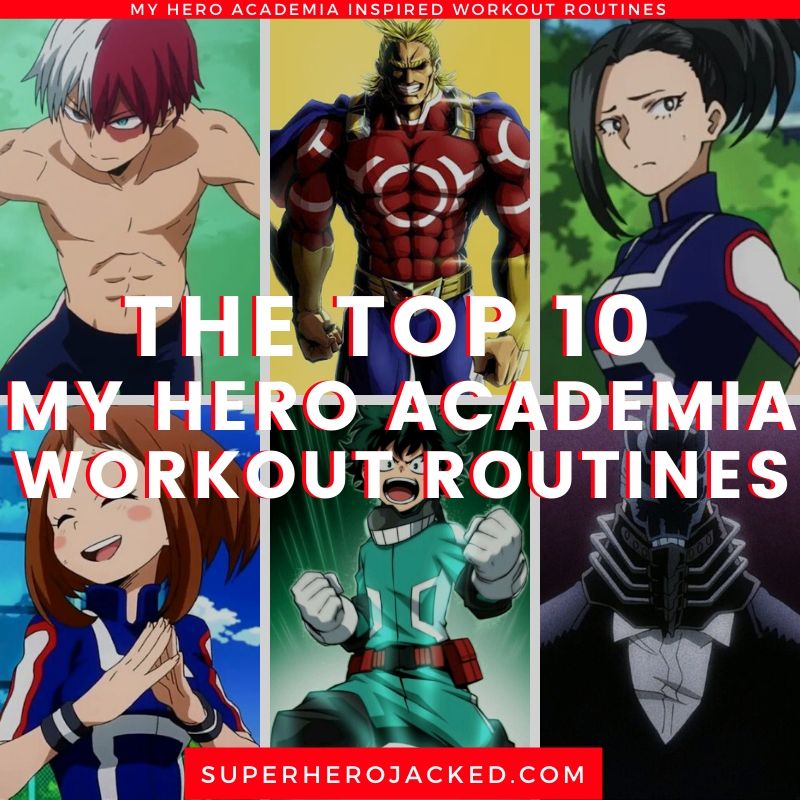 10 Best Anime-Inspired Workout Routines My Hero Academia: Hero Training